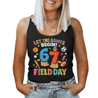 Let The Games Begin 67 Field Day For Boy Girl Kids Women Tank Top | Mazezy