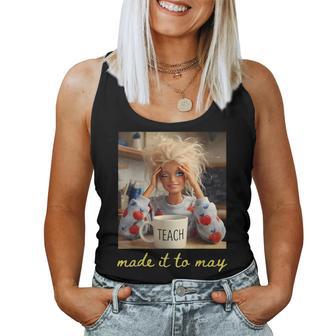 Made It To May Teacher Girls Meme Last Day Of School Women Tank Top - Monsterry