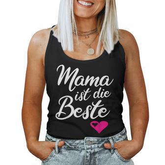 Mama Ist Die Beste Muttertagpruch Werdende Mama Mutter Tank Top Frauen - Seseable