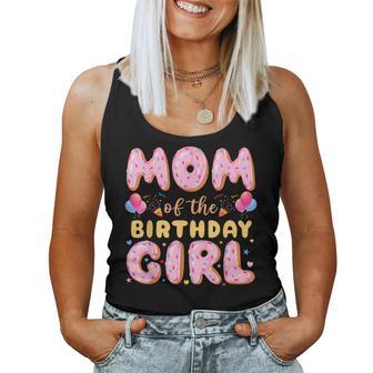 Mom Of The Birthday Girl Donut Birthday Kids Party Bday Women Tank Top - Monsterry UK