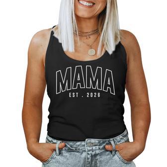 Mom Est 2026 Expect Baby 2026 Mother New Mama Mother's Day Women Tank Top - Thegiftio
