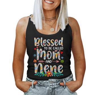 Mother's Day Blessed To Be Called Mom And Nene Flowers Women Tank Top - Thegiftio UK