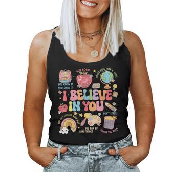 Motivational I Believe In You Students Teacher Testing Day Women Tank Top - Monsterry