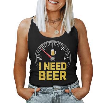 I Need Beer Fuel Gauge Beer Drinking Women Tank Top - Thegiftio UK