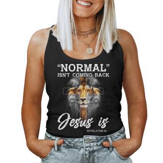 Normal Isn't Coming Back But Jesus Is Lion Cross Christian Women Tank Top - Thegiftio UK