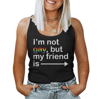 Im Not Gay But My Friend Is Lgbtq Ally Gay Pride Women Women Tank Top - Thegiftio UK