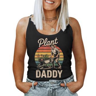 Plant Daddy Garden Dad Father Day Papa Husband Gardener Women Tank Top - Thegiftio UK