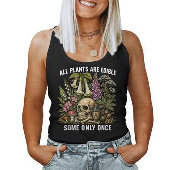 All Plants Are Edible Some Only Once Women Women Tank Top - Thegiftio UK