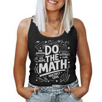 Positive Love Hope Fear Do The Math Test Day Testing Teacher Women Tank Top | Seseable UK