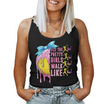 All The Pretty Girls Walk Like This Softball Lover Sport Fan Women Tank Top - Thegiftio UK