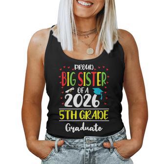 Proud Big Sister Of A Class Of 2026 5Th Grade Graduate Women Tank Top - Monsterry