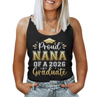 Proud Nana Of A 2026 Graduate Senior Graduation Women Women Tank Top - Thegiftio UK