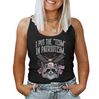 I Put Tism In Patriotism Raccoon Saying Kids Women Tank Top - Thegiftio UK