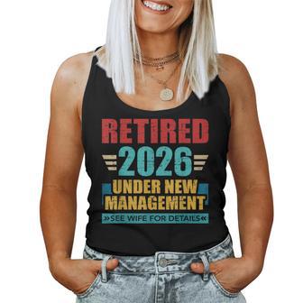 Retired 2026 Under New Management See Wife For Details Women Tank Top - Thegiftio UK