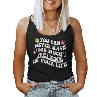 Retro Groovy Du Kannst Nie Zuiel Helene In Deinem Leben Haben Tank Top Frauen - Seseable
