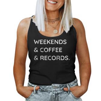 Weekends Coffee Records ビニールレコードコレクター好き レディースタンクトップ - Kawaiitshirt