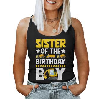Sister Of The Birthday Boy Construction Theme Party Matching Women Tank Top - Thegiftio UK