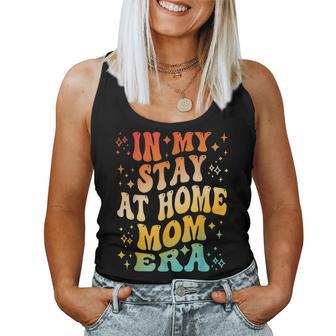 In My Stay At Home Mom Era Apparel Women Tank Top - Thegiftio UK