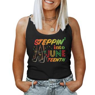 Steppin Into Junenth Black African June 19Th Women Women Tank Top - Thegiftio UK