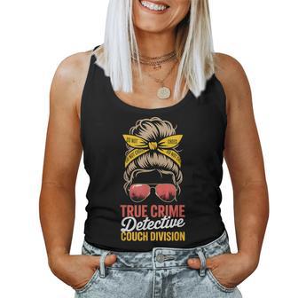 True Crime Detective Couch Division Messy Bun Women Tank Top - Thegiftio UK