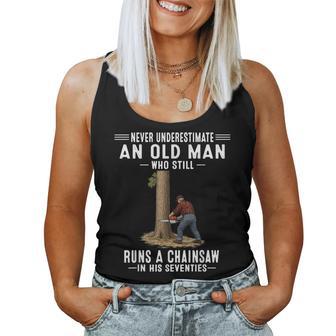 Never Underestimate Old Man Chainsaw In His Seventies Women Tank Top | Seseable UK