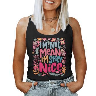 Vintage I'm Not Mean I'm Spicy Nice Boho Flower Girl Women Women Tank Top - Thegiftio UK