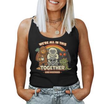 We´Re All In This Together Like Hostages Bigfoot Sarcastic Women Tank Top - Thegiftio