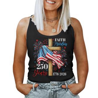Women's 250 Years Faith Freedom Christian Usa Flag Cross 1776 2026 Women Tank Top - Thegiftio UK