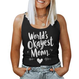 World's Okayest Mom For Mom Grandma Women Tank Top - Thegiftio