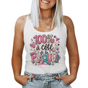 100 À Côté De La Plaque Cadeau Humour Original Drole Débardeur pour femme - Cadeauxyz