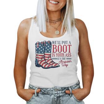 Boot In Your Ass American Way 4Th Of July Patriot Men Women Tank Top - Thegiftio UK