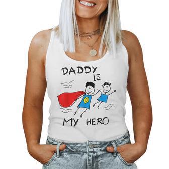 Dad Is My Hero Daughter Son Daddy Toddler Boy Girl Kids Women Tank Top - Thegiftio UK