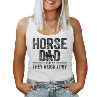 Horse Dad They Neigh I Pay Father's Day Horse Lover Women Tank Top - Monsterry UK