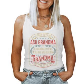 If Momays No Ask Grandma Familyassy Quote レディースタンクトップ - Kawaiitshirt