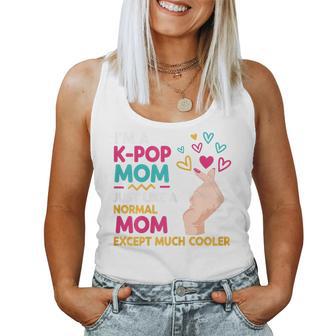 I'm A K-Pop Mom Just Like A Normal Mom Cool Kpop Merch Women Tank Top - Monsterry