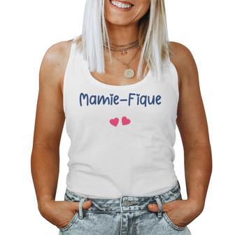 Magnifique Grand Mère Mamiefique Amour Mamie Fique Débardeur pour femme - Cadeauxyz