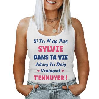 Si Tu N'as Pasylvie Fille Drole Prénom Humourylvie Débardeur pour femme - Cadeauxyz