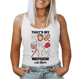 That's My Nephew Out There Baseball Aunt Auntie For Women Women Tank Top - Thegiftio UK