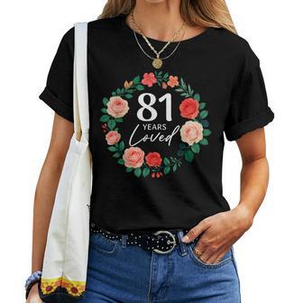 81 Años Adoraron La Flor De Rosa Para Es De 81 Años 81 Cumpleaños Camiseta de mujer - Regaloses