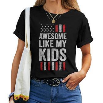 Awesome Like My Kids American Flag Proud Mom Dad Women T-shirt | Seseable UK
