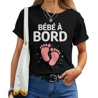 Bébé À Bord Citation Annonce De Grossesse Pour Future Maman T-shirt femme - Cadeauxyz