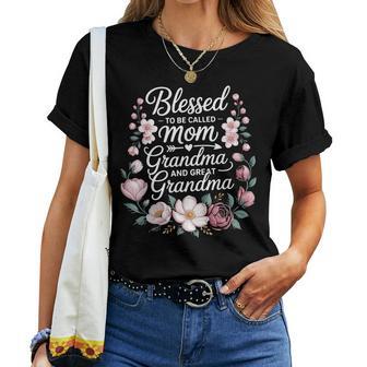 Blessed To Be Called Mom Grandma Great Grandma Florals Women T-shirt | Seseable UK