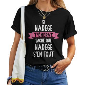 Cadeau Humour Prénom Personnalisé Nadege T-shirt femme - Cadeauxyz