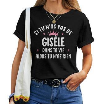 Copine Humour Cadeau Personnalisé Prénom Gisèle T-shirt femme - Cadeauxyz