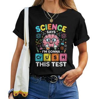 Crush This Test Teacher Testing Day Exam Science Student Women T-shirt | Mazezy