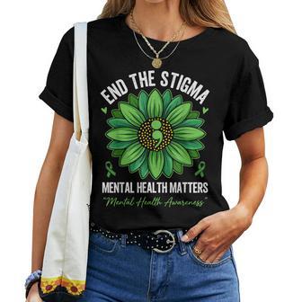 End The Stigma Green Flower Mental Health Matters Awareness Women T-shirt | Mazezy