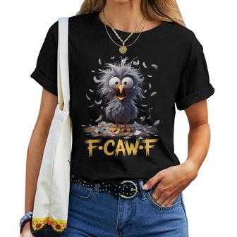 F-Caw-F Messy Bird Choquéisage Plume Chaos Cartoon Humour T-shirt femme - Cadeauxyz