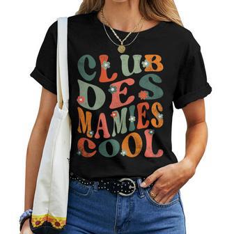 Fête Des Grandes Mères Club Des Mamie Cool Citation Mamie T-shirt femme - Cadeauxyz