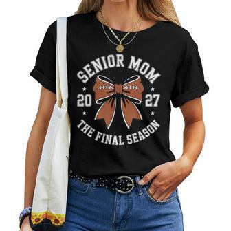 Football Senior Mom Class Of 2027 Graduate Graduation Women T-shirt | Mazezy