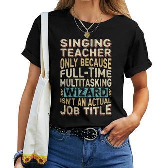 inging Teacher Multitasking Wizard Quote Maglietta da donna - Novitaregali